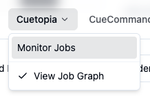 View Job Graph entry in the Cuetopia menu